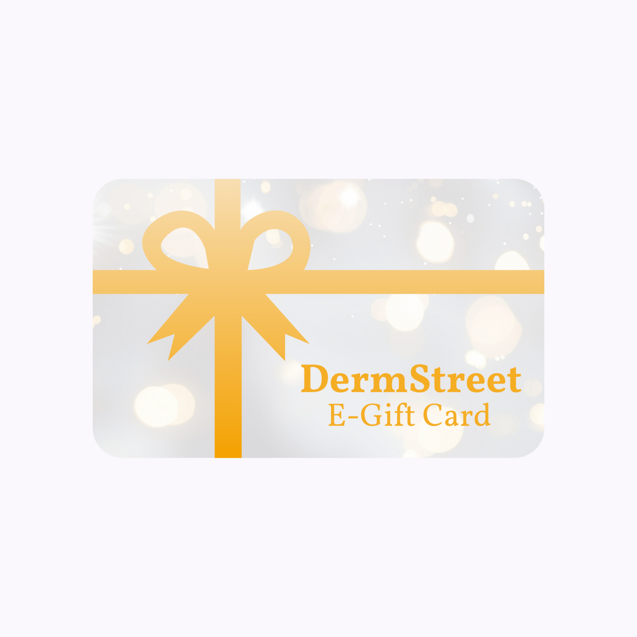 DermStreet E - Gift Card - DermStreet