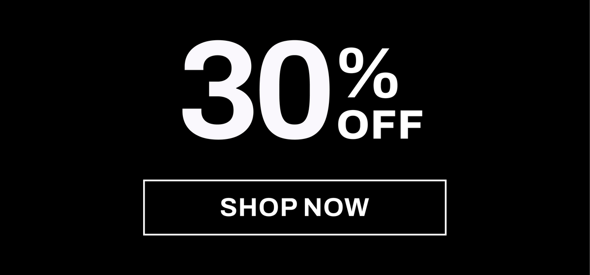 SAVE 30%