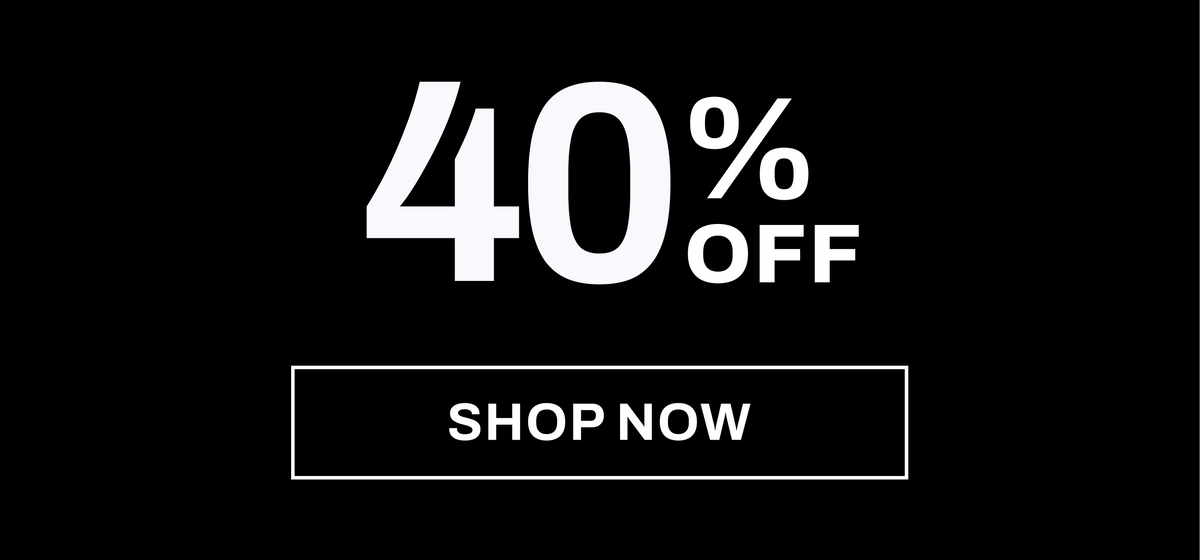 SAVE 40%